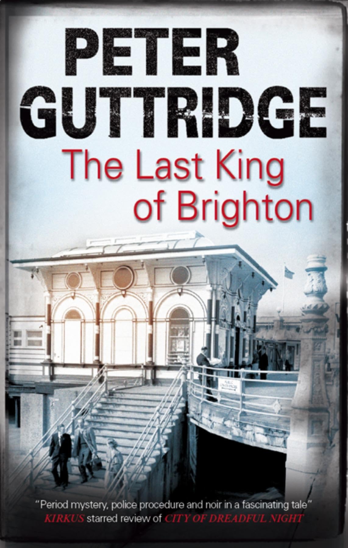 The Last King of Brighton: 2 (A Brighton Mystery)