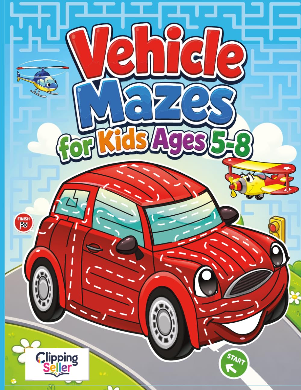 Vehicle Mazes for Kids Ages 5-8: Fun & Easy Maze Activity Book Featuring Cars, Trucks, Tractors, Construction Vehicles, Airplanes, Helicopters & More!