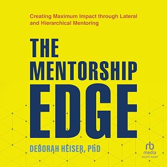 The Mentorship Edge Audiobook by Deborah Heiser episode artwork