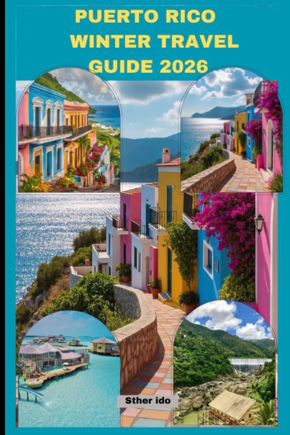 PUERTO RICO WINTER TRAVEL GUIDE 2026 (Journey of Discovery)