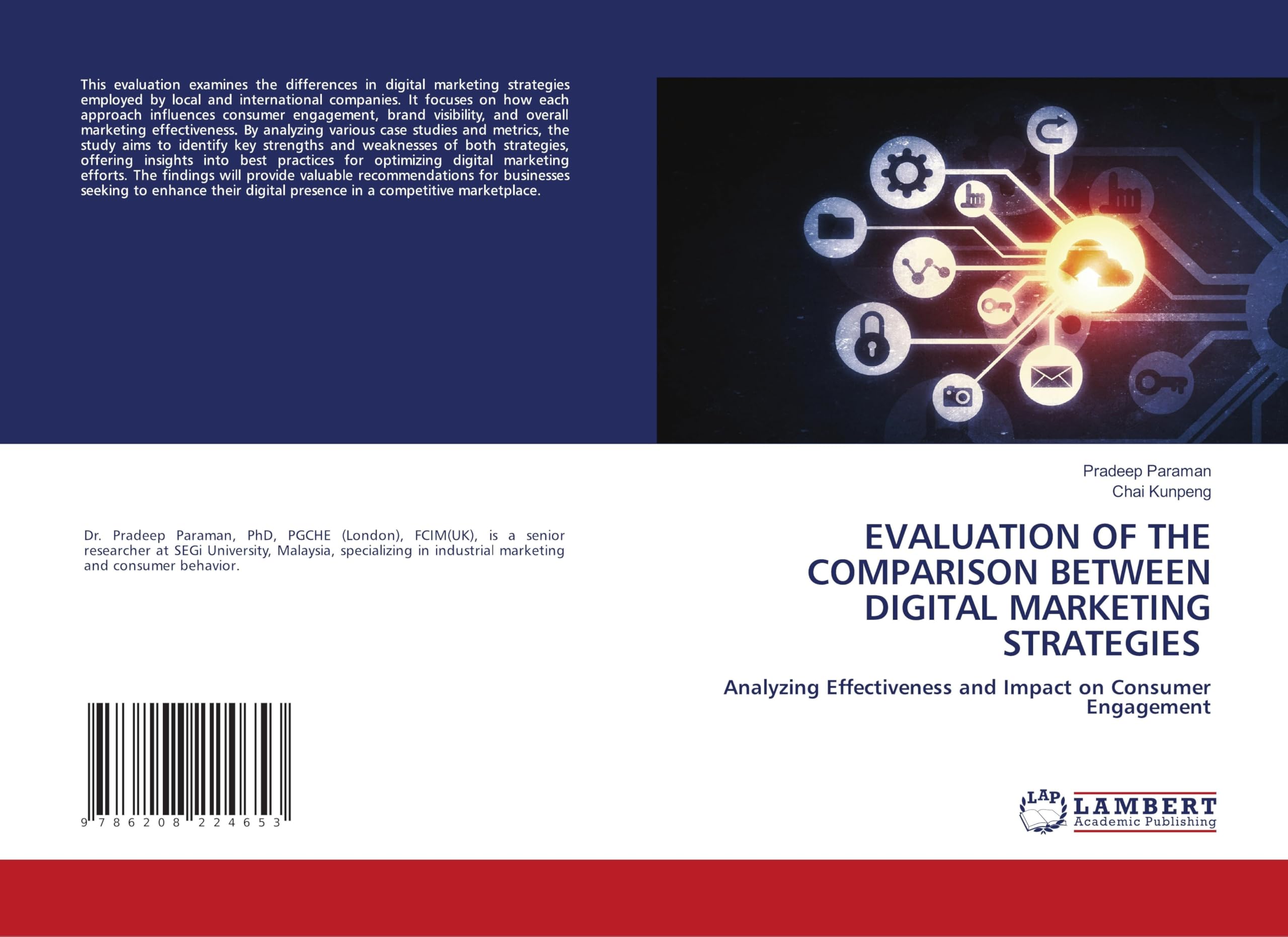 EVALUATION OF THE COMPARISON BETWEEN DIGITAL MARKETING STRATEGIES: Analyzing Effectiveness and Impact on Consumer Engagement