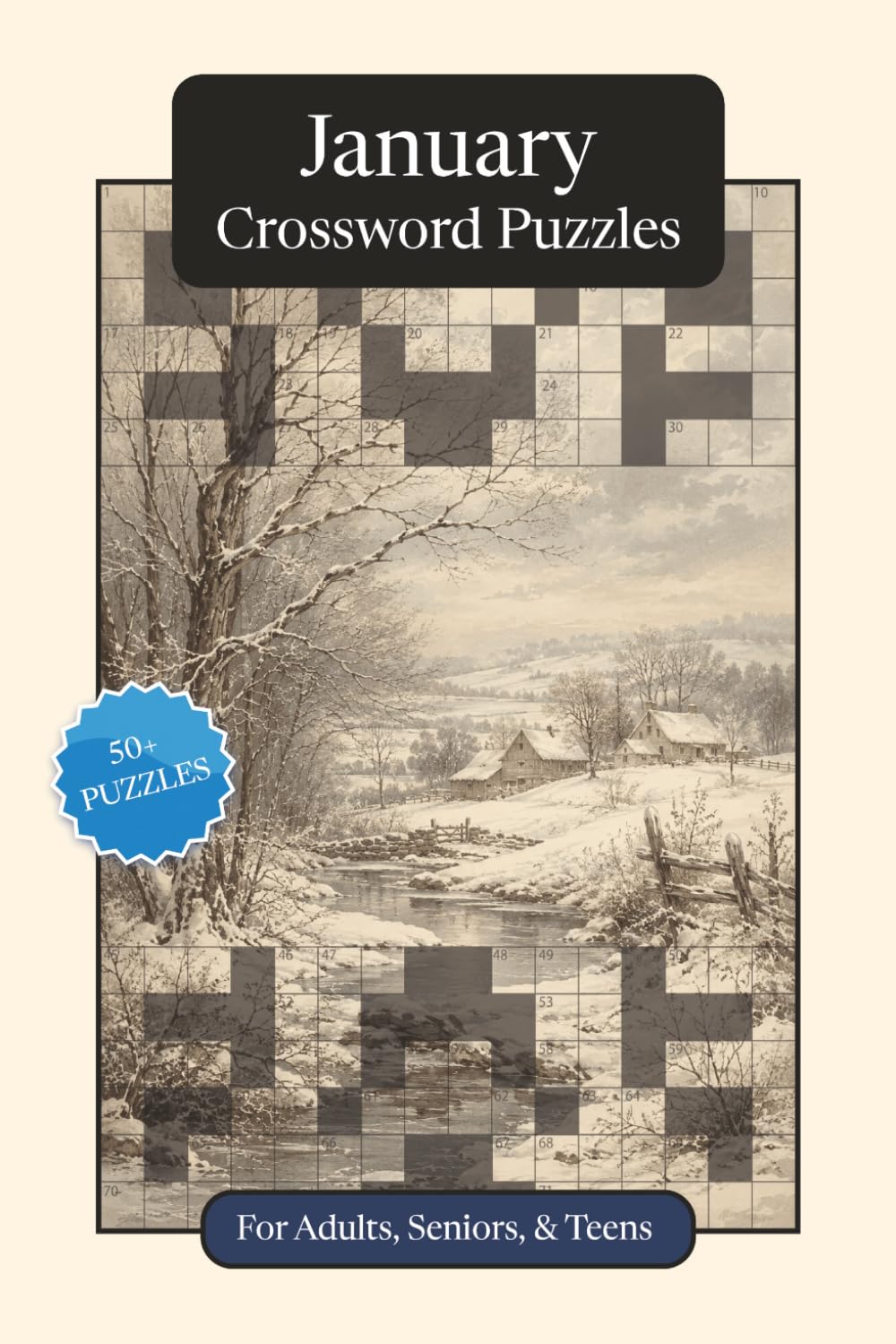 January Crossword Puzzles: Crossword Puzzles with Easy to Read Print about January, Traditions, History and More | 6x9 inches, 120 pages | 50+ Puzzles ... and Relaxation (Monthly Crossword Puzzles)