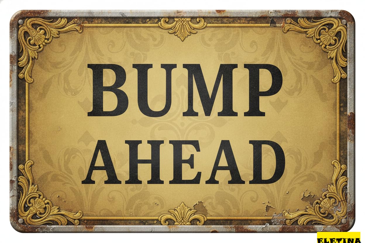Personalized Sign for Man Cave Bump Ahead Road Yellow Metal Tin 8x12in Private Property Decorative