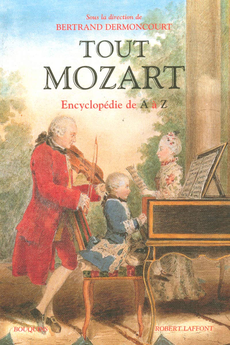 Tout Mozart: Encyclopédie de A à Z