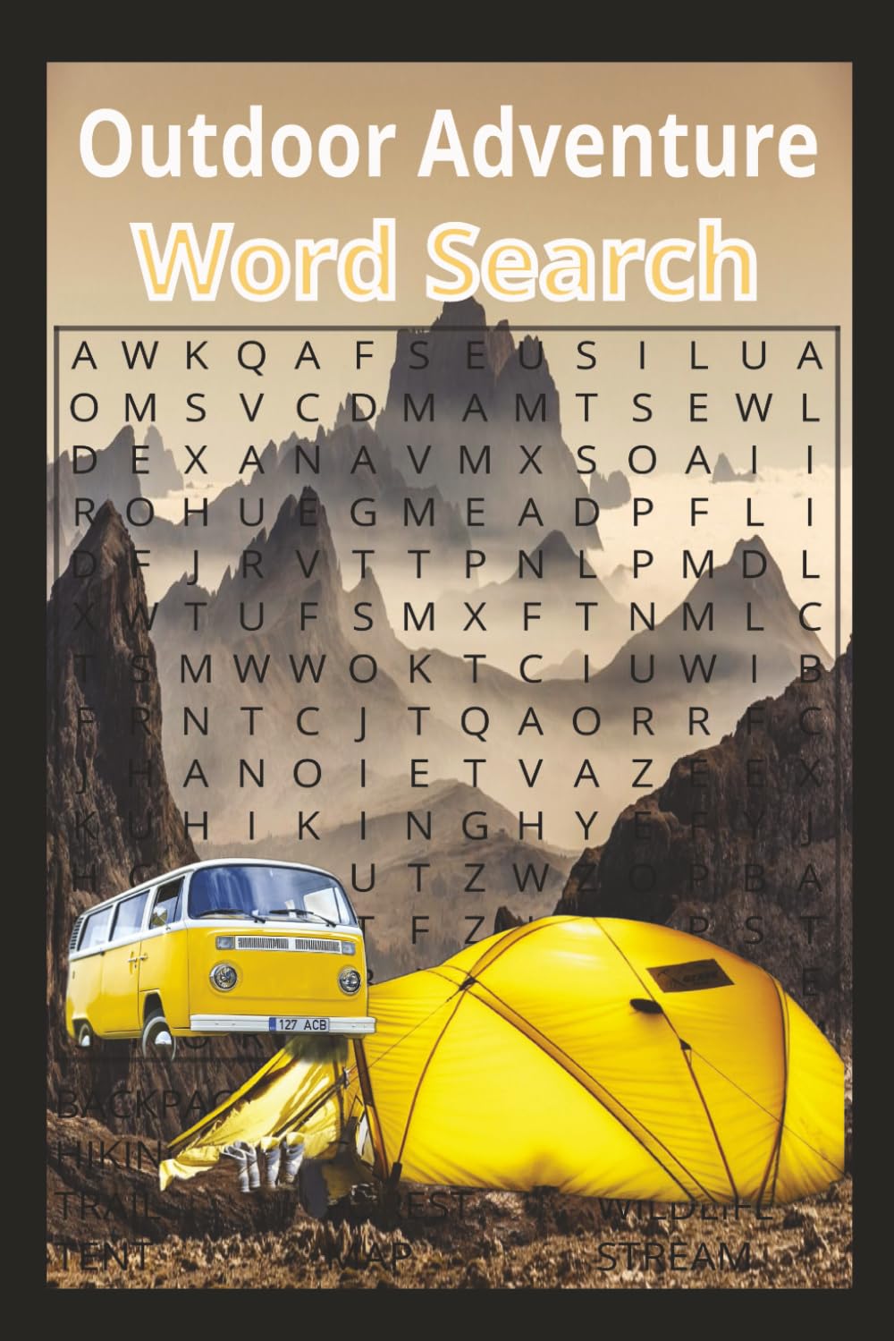 Outdoors Adventure Word Search: 6x9 | 100 Pages |50 Word Search Puzzles | Word Finds | Inspired by Hiking, Camping, Fishing, and Outdoors Adventures