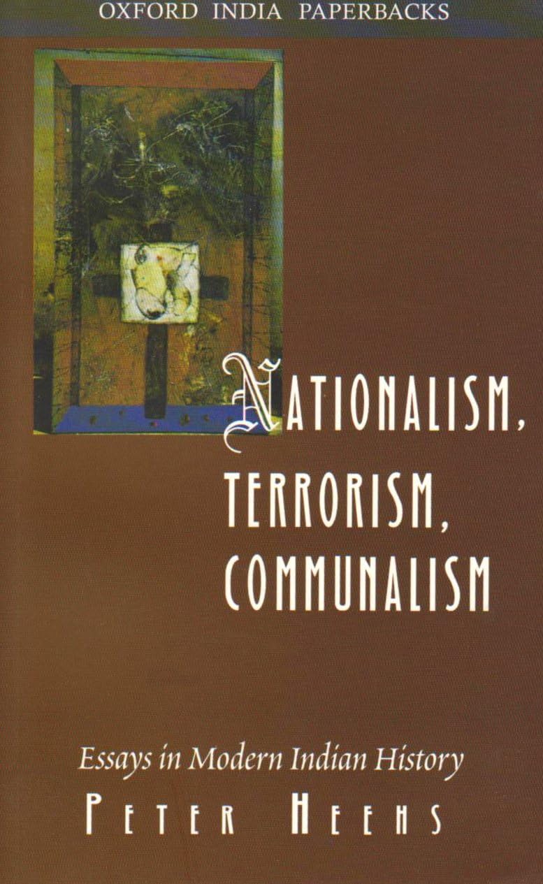 NATION TERRORISM COMMUNALISM (OIP)-PD: Essays in Modern Indian History