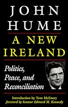 A New Ireland: Politics, Peace and Reconciliation