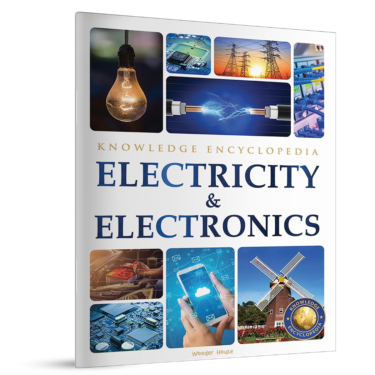 Electricity & Electronics : Science Knowledge Encyclopedia for Children