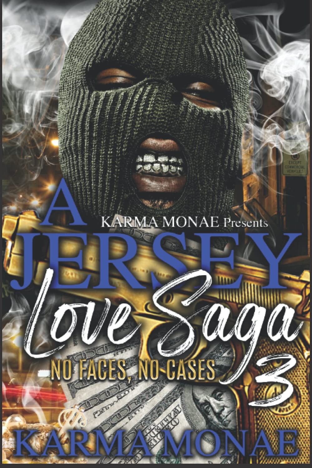 A Jersey Love Saga 3: No Faces, No Cases