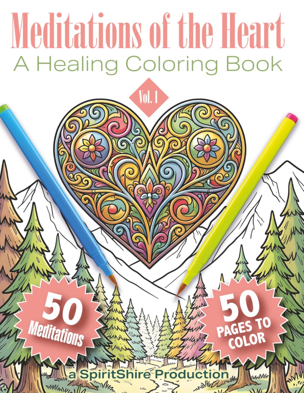 Meditations of the Heart: A Healing Coloring Book, Vol. 1