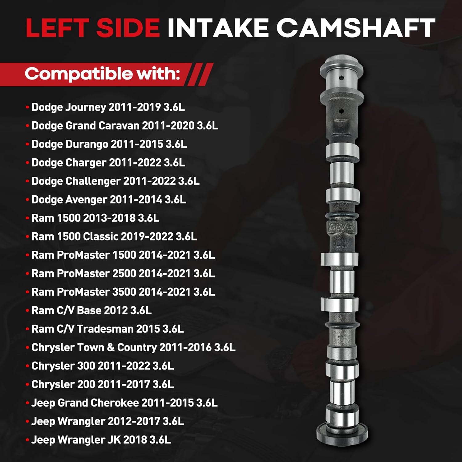 5184379AG Left Side Intake Camshaft Compatible with Jeep for Dodge for Chrysler & for Ram 3.6L V6 Models 05184379AH 5184379AE 5184379AF 5184379AD