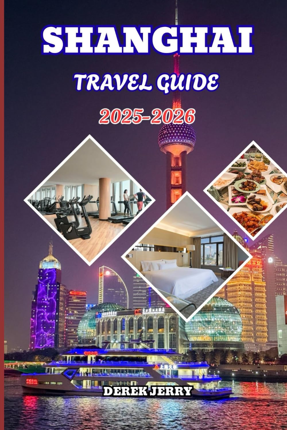 SHANGHAI TRAVEL GUIDE 2025-2026: Explore Shanghai’s Dynamic Skyline, Hidden Gems, and Cultural Wonders for an Unforgettable Journey