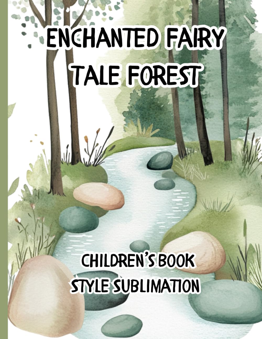 Enchanted Fairy Tale Forest: Magical Forest Designs, Whimsical Fairy Graphics, Playful Elves Illustrations, Nursery Watercolor Art, Children’s Book Style Sublimation !