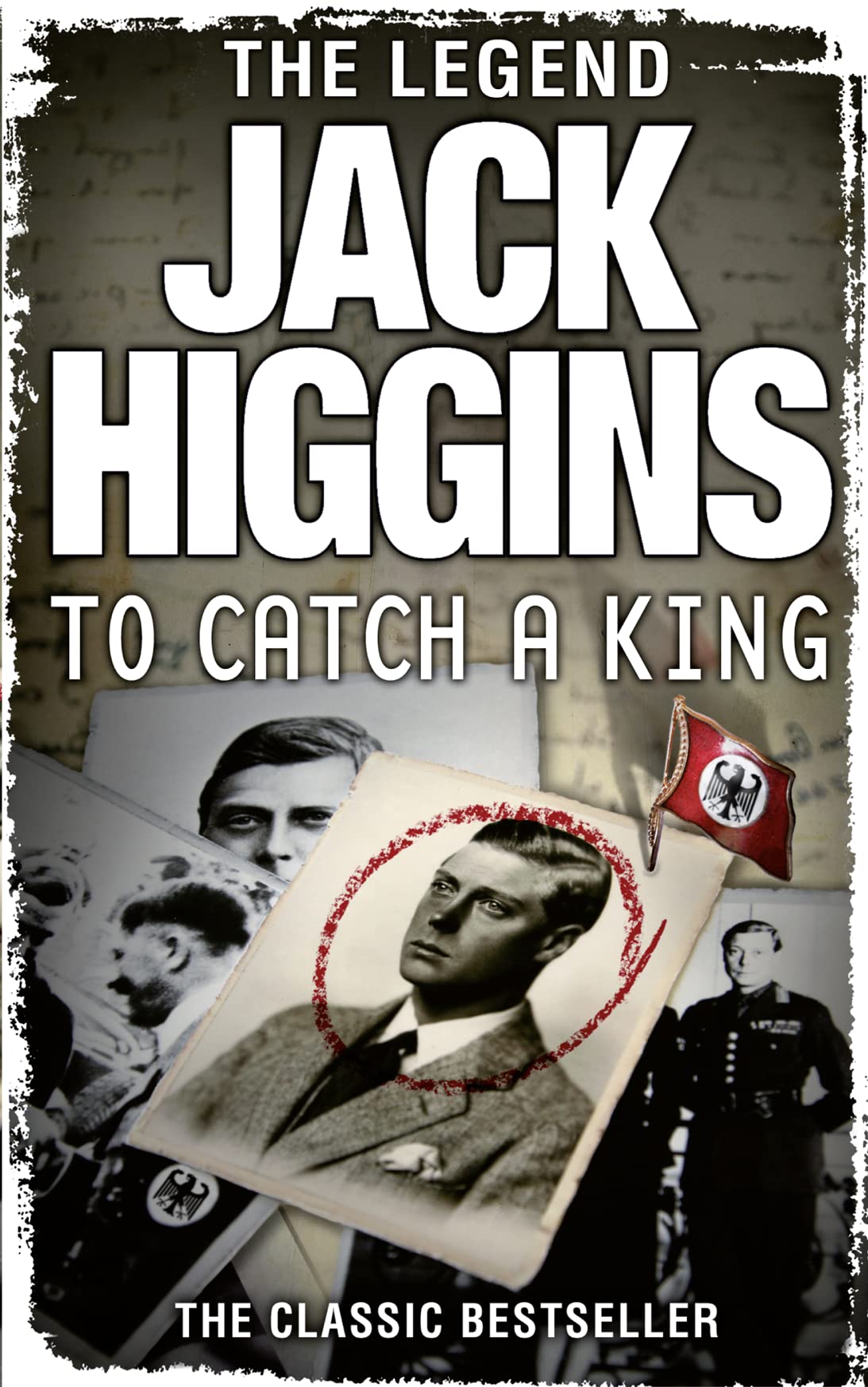 To Catch a King: The Classic Bestseller