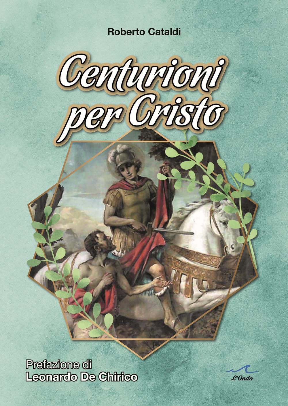 Centurioni Per Cristo - 4