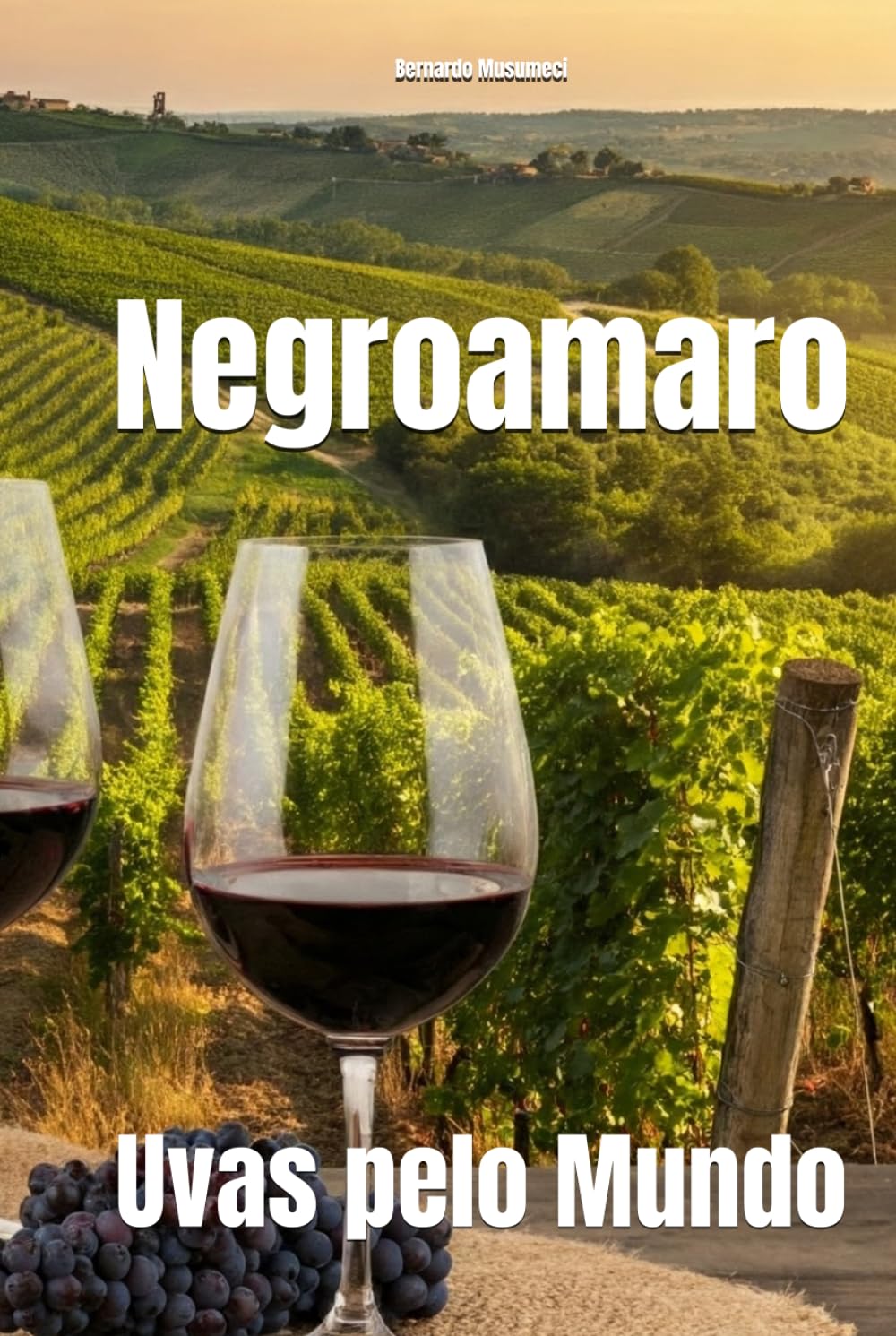 Negroamaro: Uvas pelo Mundo (Wines of the World: Italy)