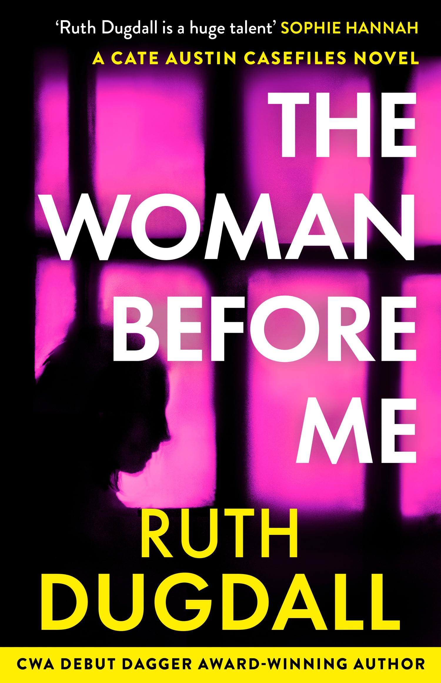The Woman Before Me: Don’t miss this chilling domestic psychological suspense thriller in 2026!: Book 1 (The Cate Austin Casefiles)