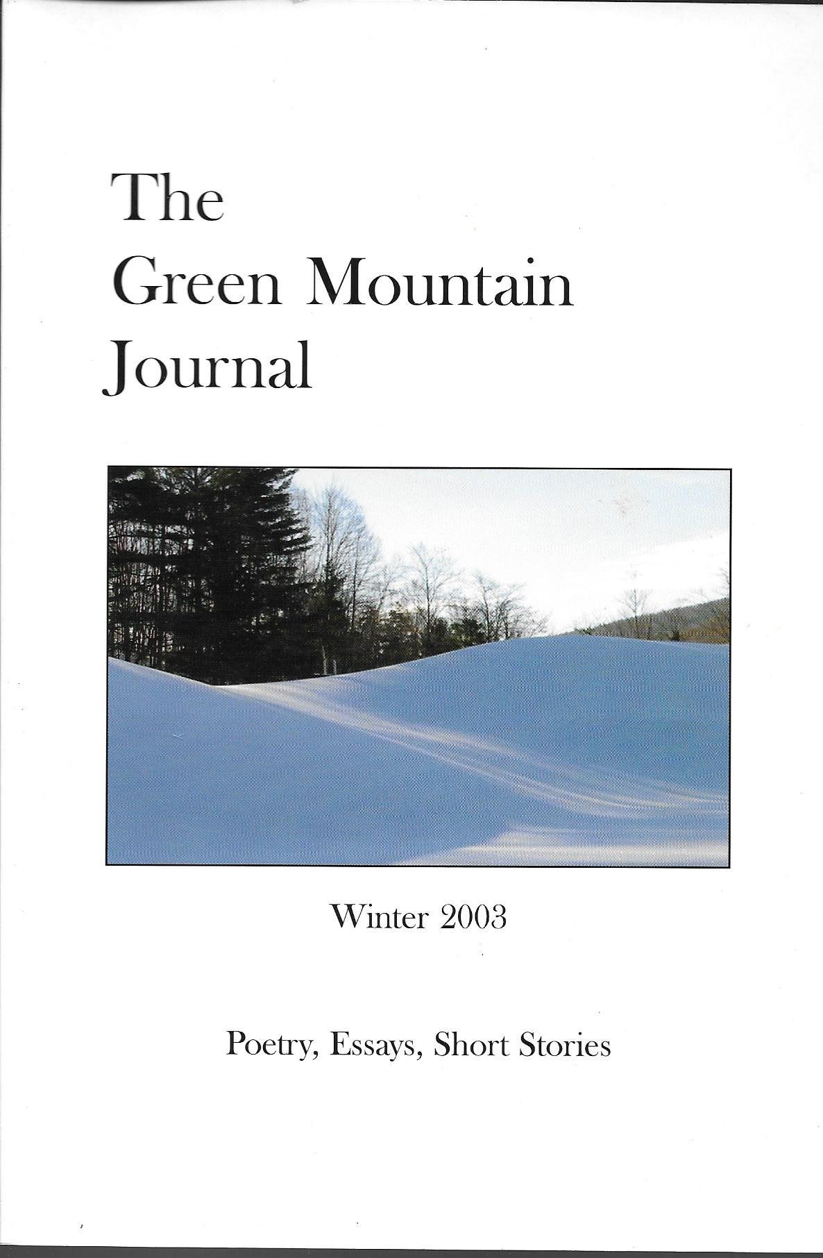 The Green Mountain Journal Volume 1, Winter 2003 Paperback – January 1, 2003