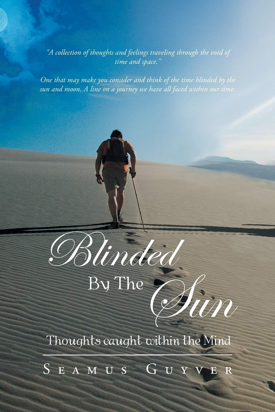 Blinded By The Sun: Thoughts Caught Within the Mind