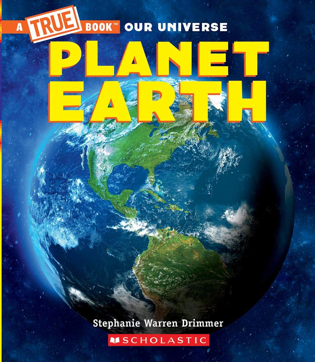Planet Earth (A True Book) (A True Book (Relaunch))