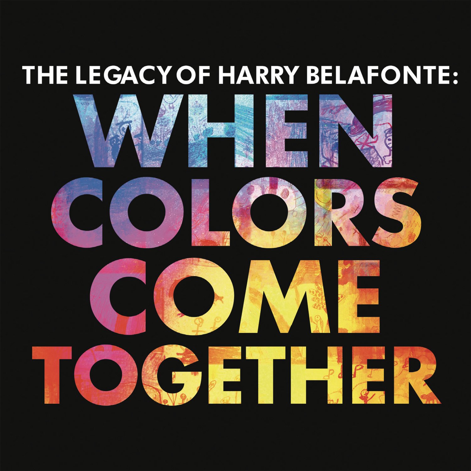 The Legacy Of Harry Belafonte: When Colors Come Together