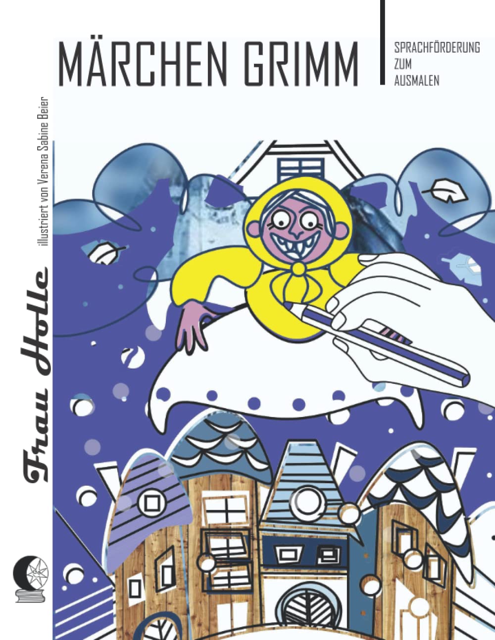 Buy Frau Holle Ausmalbuch: Sprachförderung zum Ausmalen, lernen
