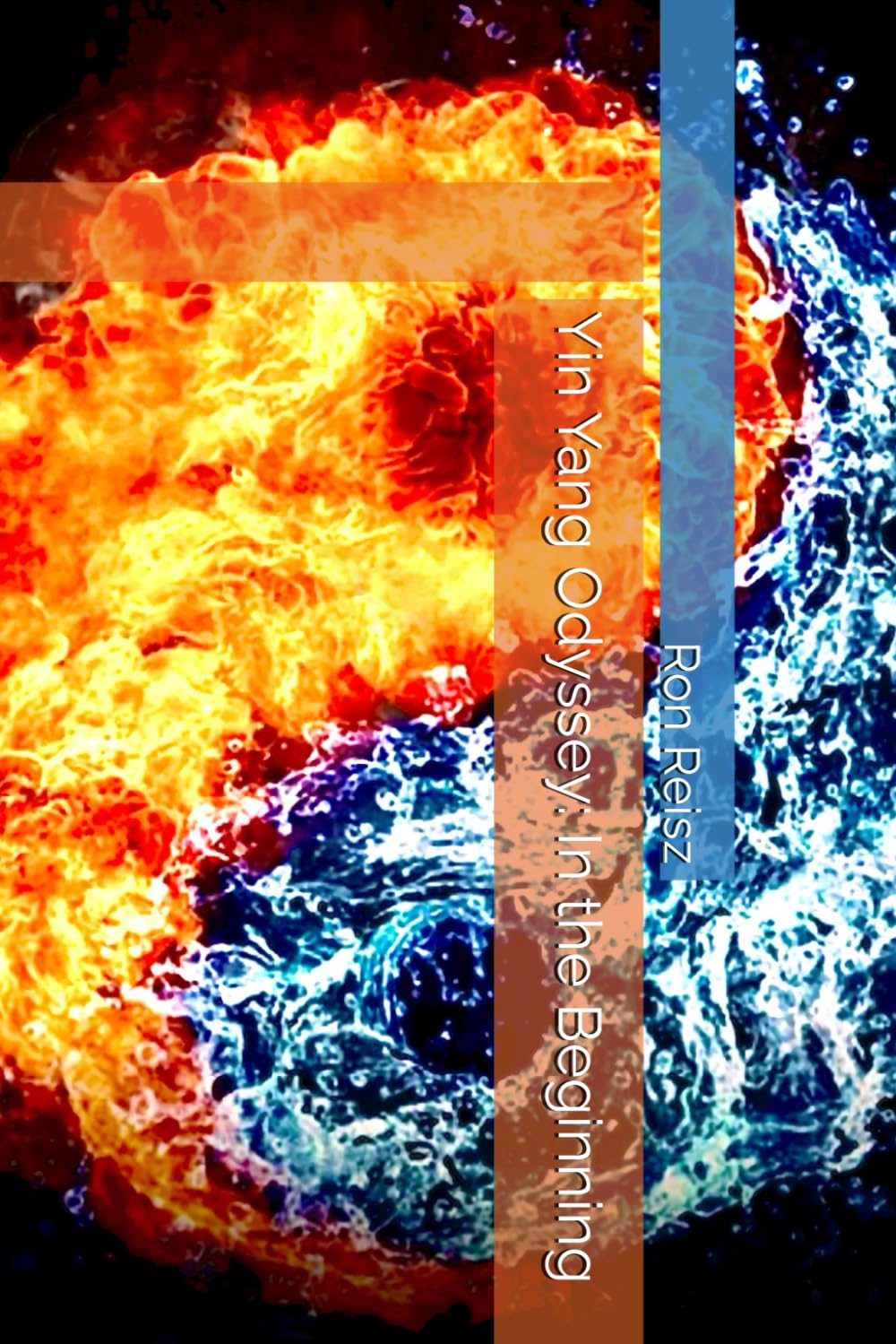 Yin Yang Odyssey: In the Beginning (The Yin Yang Odyssey)