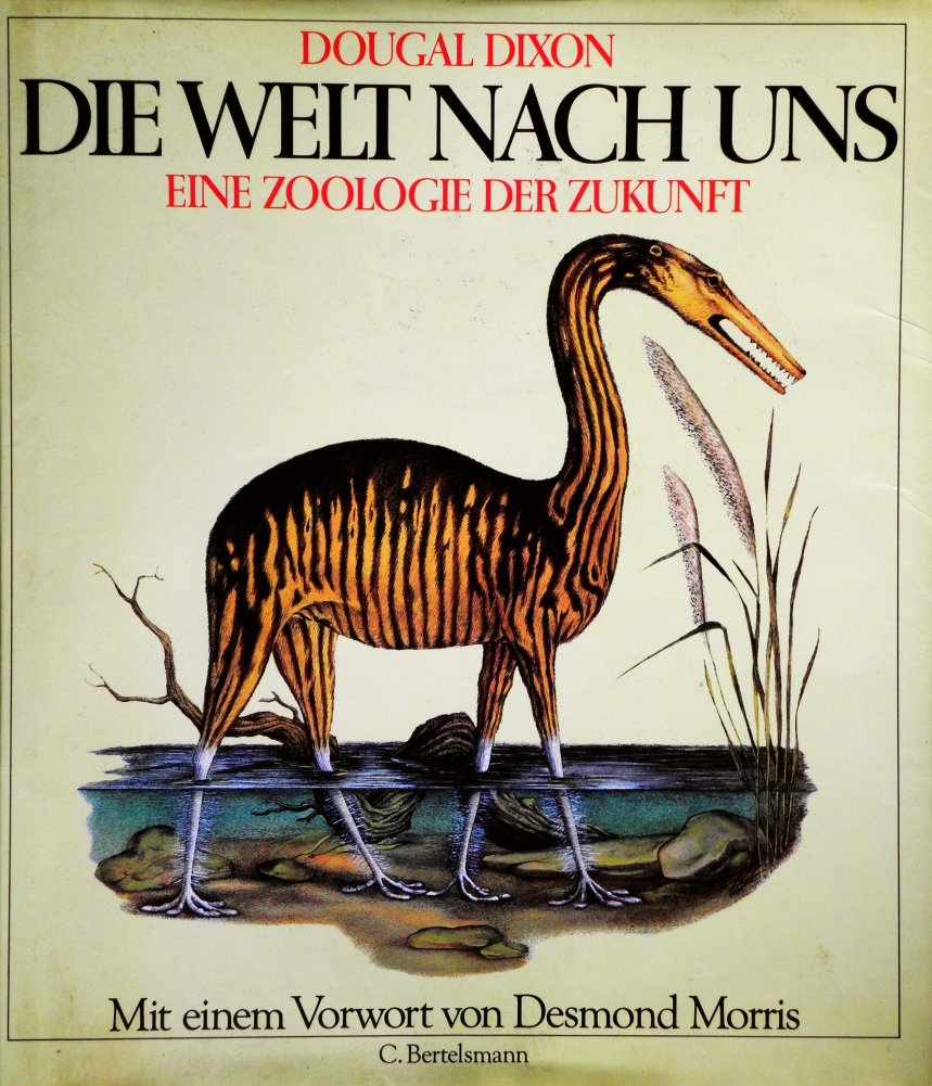 Die Welt nach uns. Eine Zoologie der Zukunft