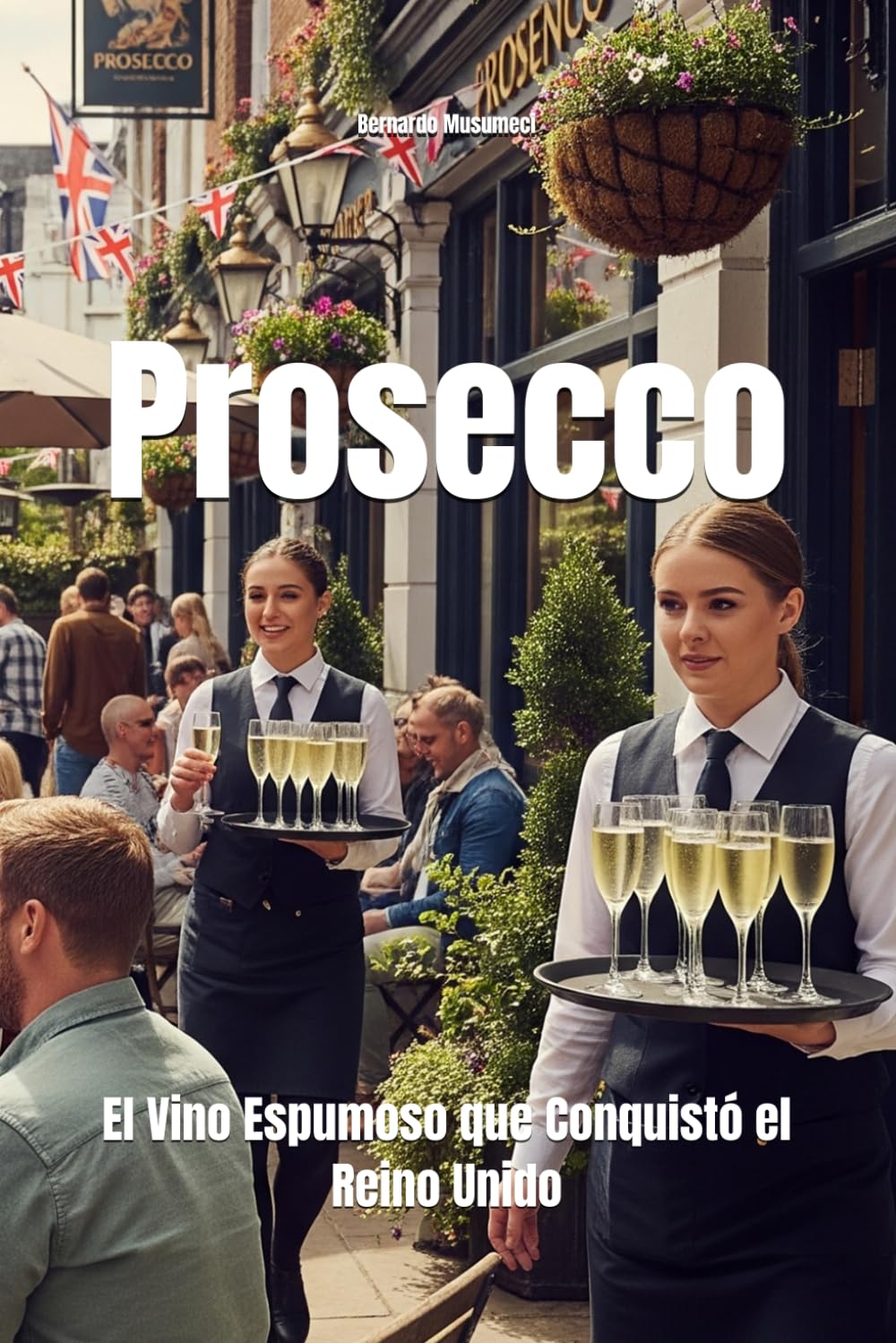 Prosecco: El Vino Espumoso que Conquistó el Reino Unido (Wines of the World)