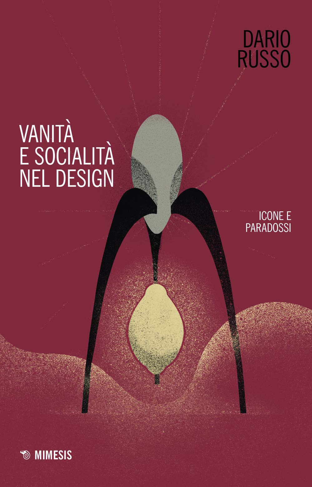 Vanità E Socialità Nel Design. Icone E Paradossi - 4