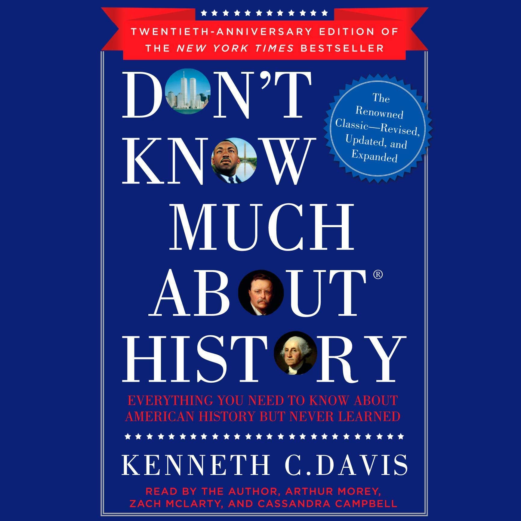 Don't Know Much About History, Anniversary Edition: Everything You Need to Know About American History but Never Learned