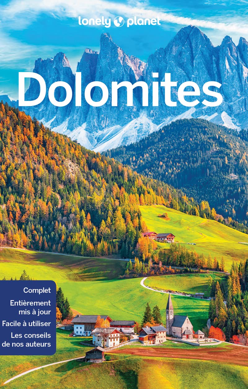 Lonely Planet - Guide Les Dolomites: Itinéraires, expériences, conseils pratiques