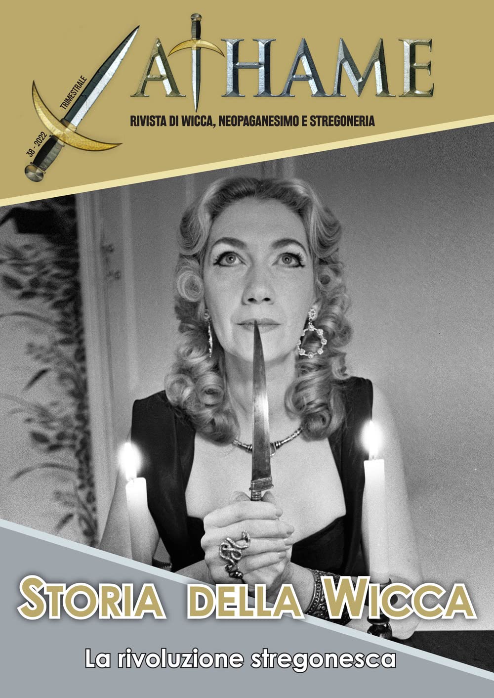 Athame. Rivista Di Wicca, Neopaganesimo E Stregoneria. Storia Della Wicca (2022) (Vol. 1) - 4