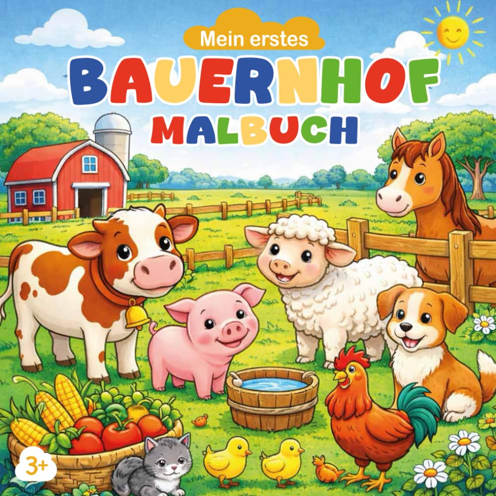 Mein großes Bauernhof-Malbuch für Kinder ab 3 Jahren Tiere, Traktoren & Bauernhof – Einfaches Ausmalen für Kindergarten & Vorschule: Einfaches ... Große Motive, viel Spaß & Lernen ab 3 Jahren
