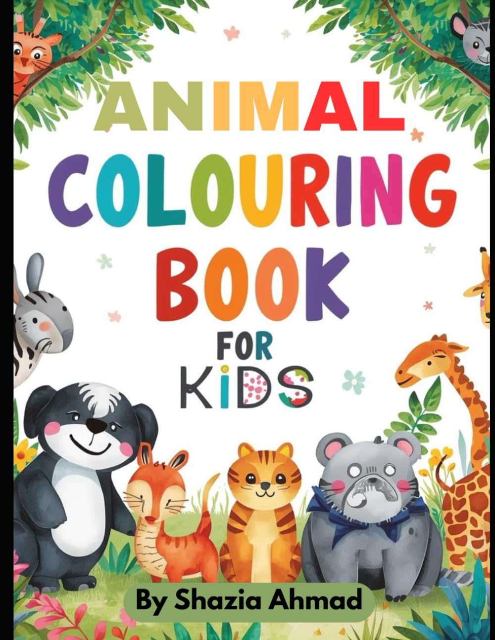 Animal Coloring Book for Kids Ages 3–8: Cute & Fun Animals | Easy Coloring Pages for Toddlers and Young Kids