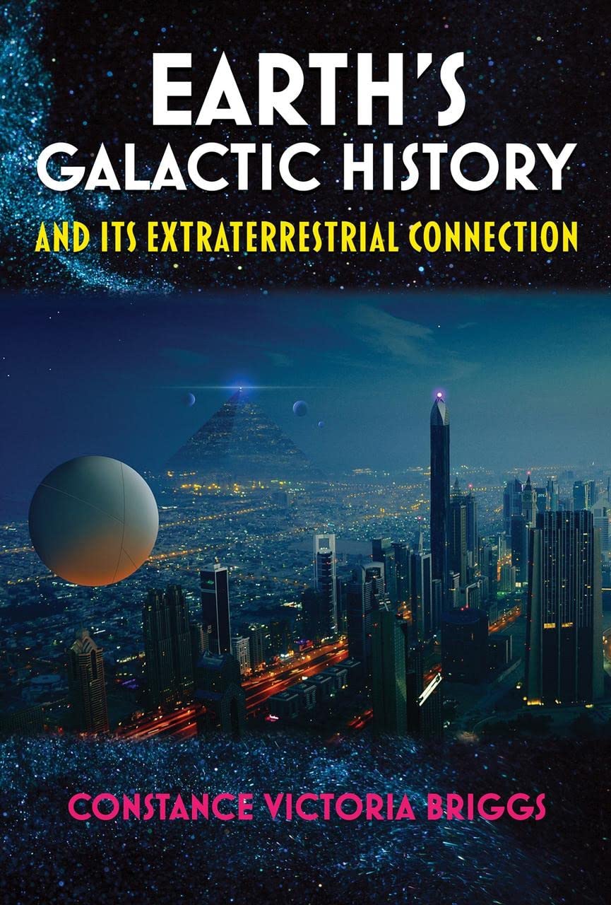 Earth's Galactic History and Its Extraterrestrial Connection Paperback – December 15, 2023
