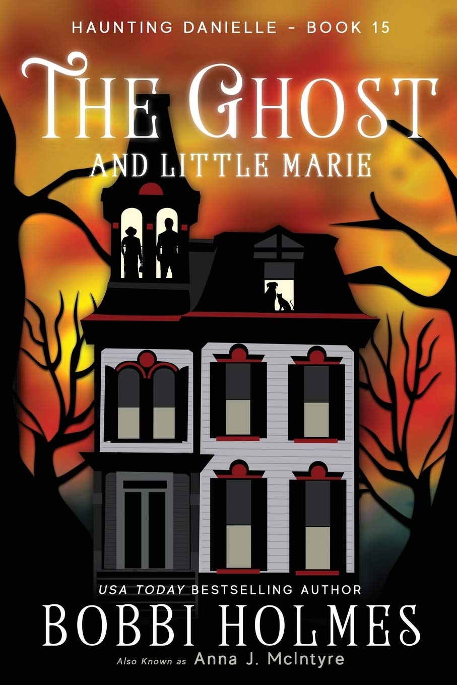 The Ghost and Little Marie: 15 (Haunting Danielle)