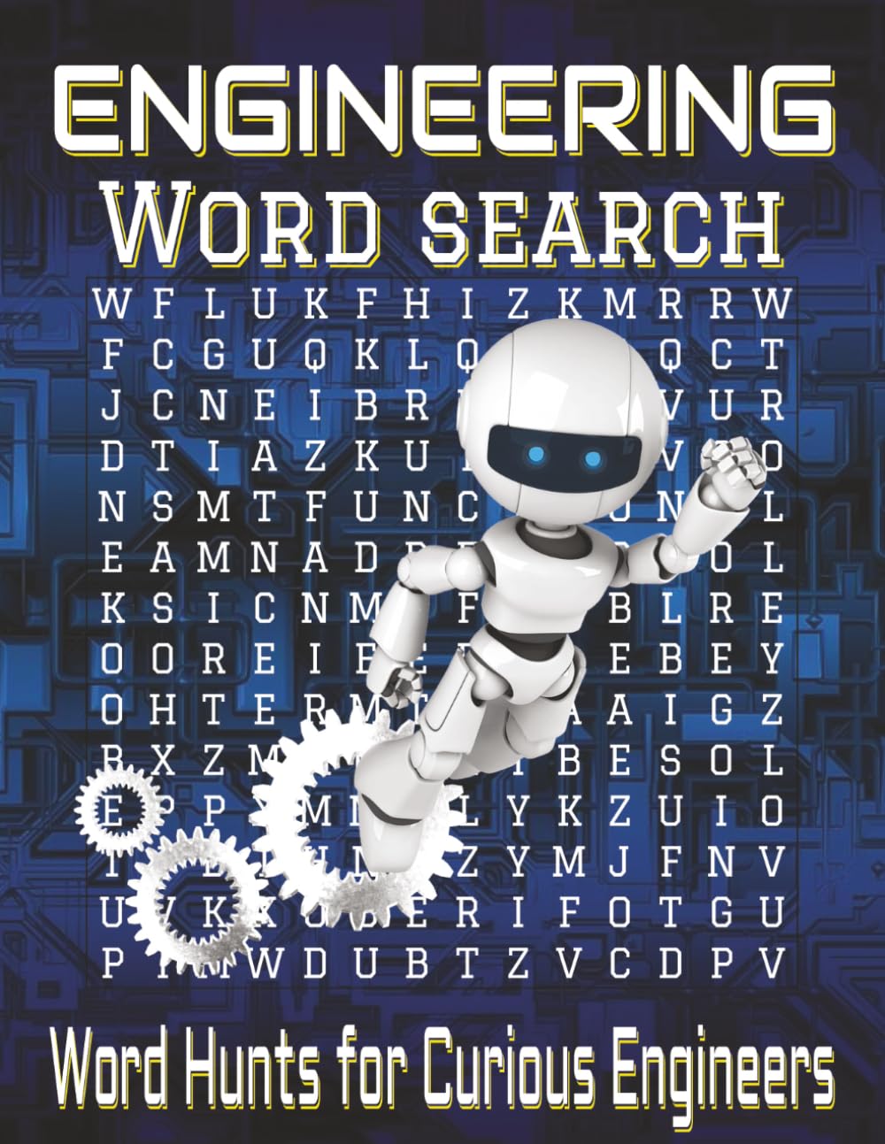 Engineering word search puzzle book: Word Searches with Easy-to-Read Print about Engineering, STEM, Tools and More | 8.5x11 inches, 110 pages | 55 ... students and relaxing off-duty moments.