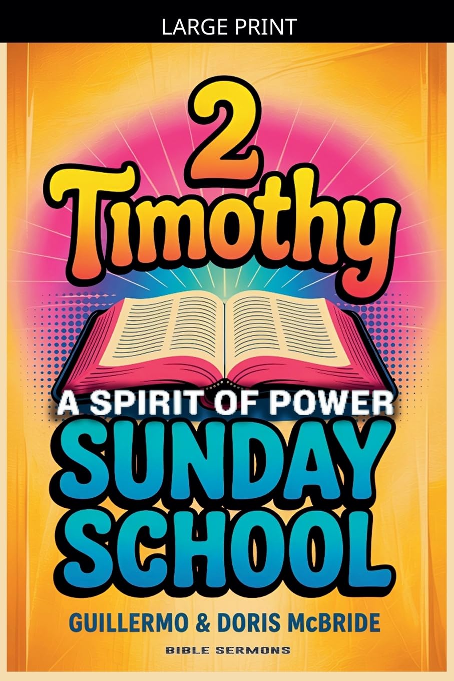 A Spirit of Power: 2 Timothy: Sunday School: 69 (Bible Class from Scratch)