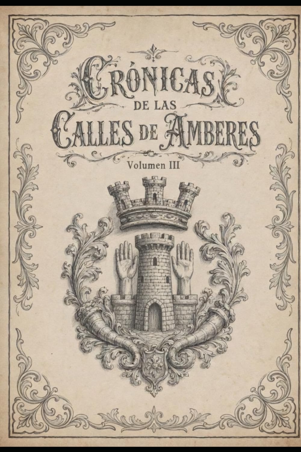 Crónica de las calles de Amberes Volumen III (Relatos de Amberes)