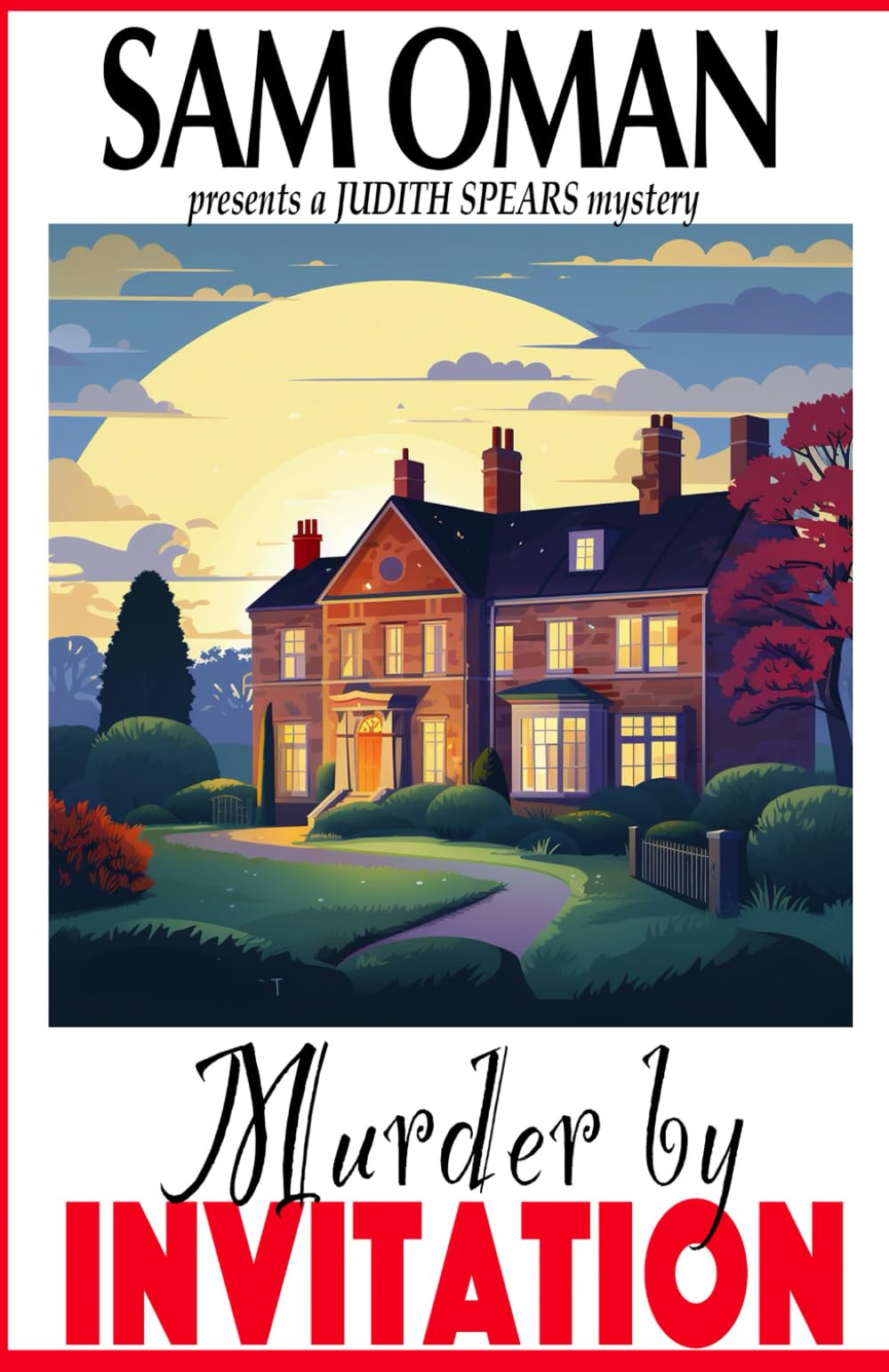 Murder By Invitation: Judith Spears Book 1 (A Judith Spears Mystery)