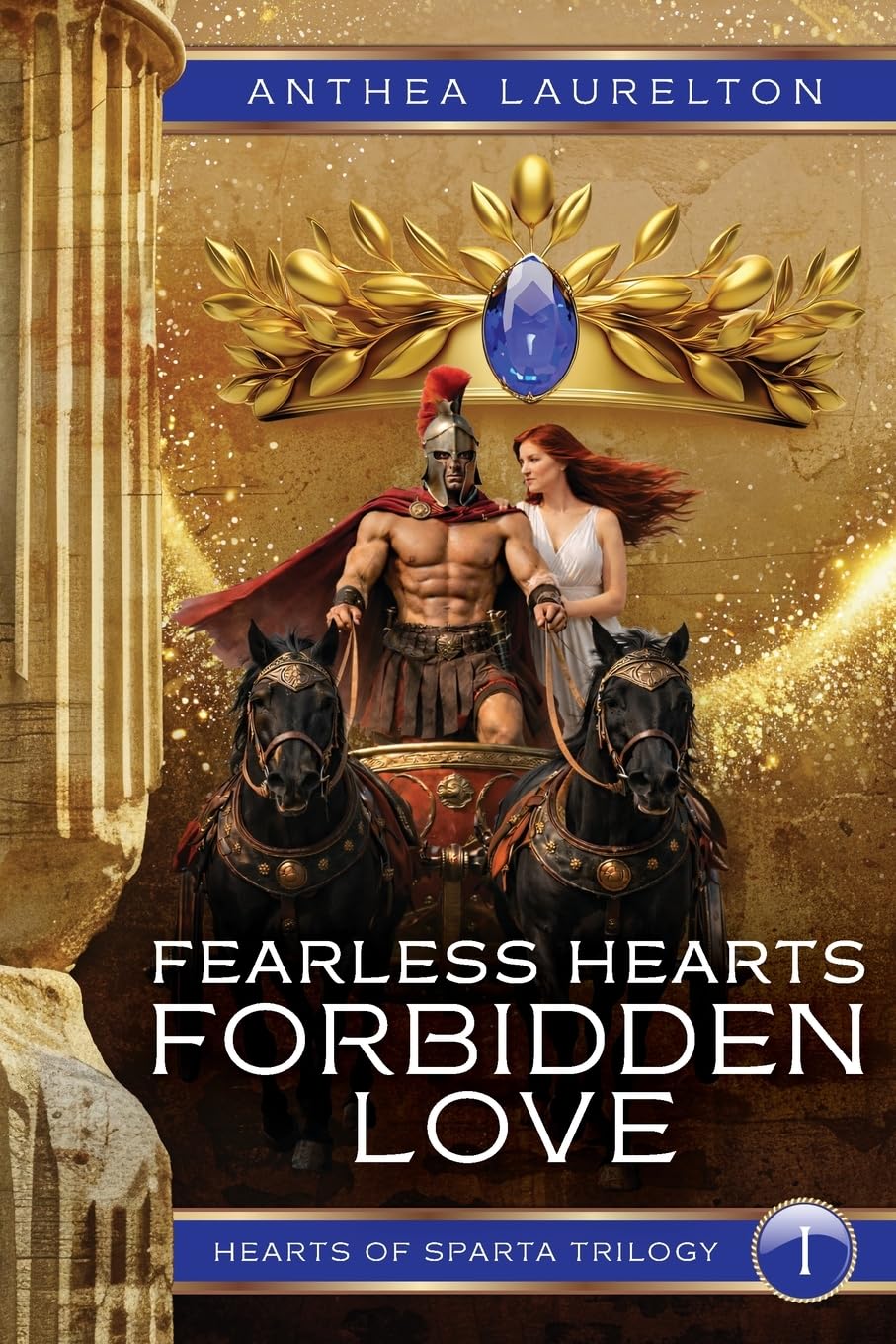 Fearless Hearts Forbidden Love: 1 (Hearts of Sparta Trilogy)
