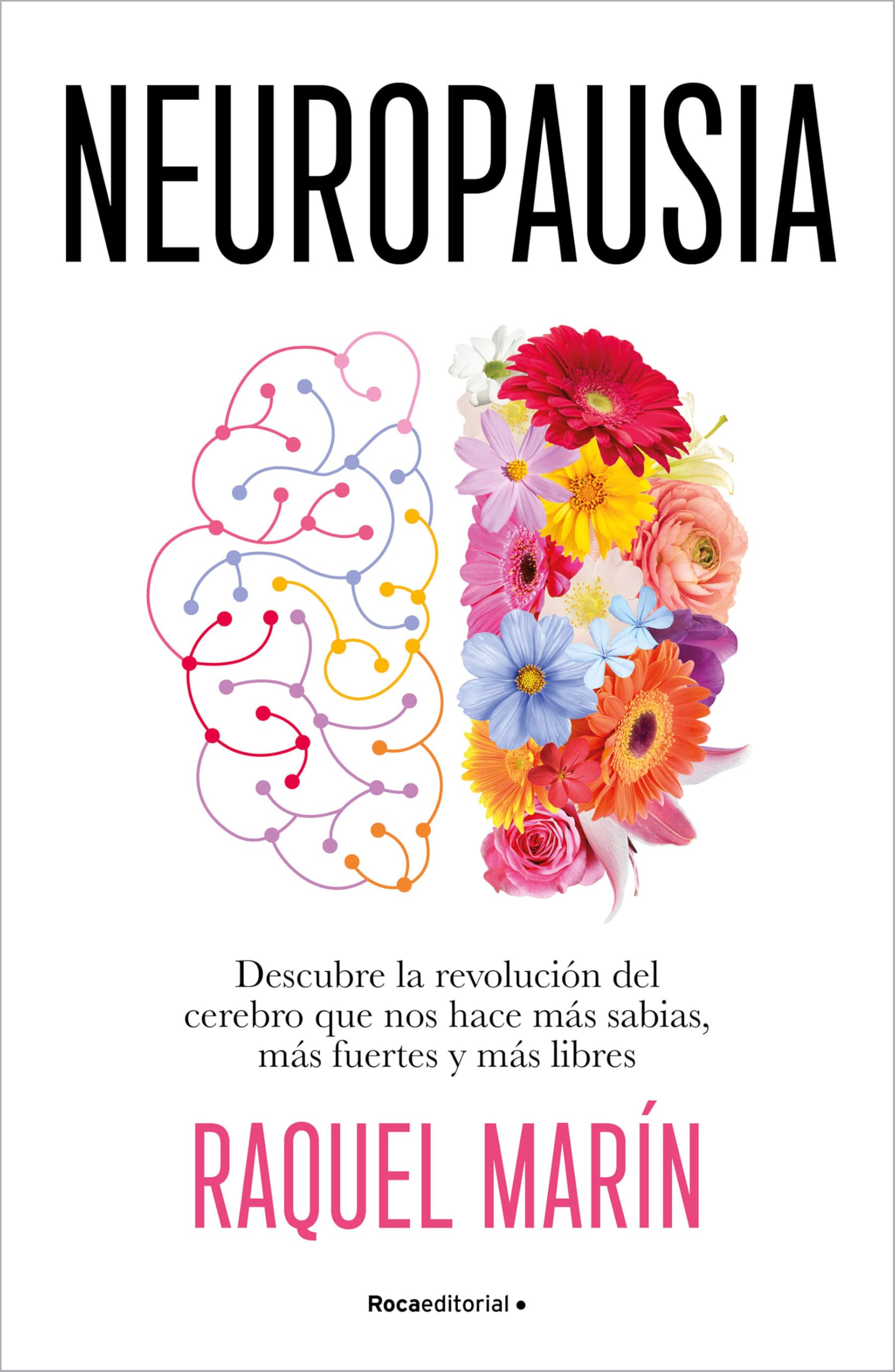 Neuropausia: Descubre la revolución del cerebro que nos hace más sabias, más fuertes y más libres (No ficción)