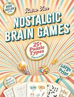 Retro Fun Nostalgic Brain Games for Seniors & Adults: A Large Print Puzzle Book with 60+ Memory Boosters, Word Games & Classic Challenges to Relive the 50s–90s