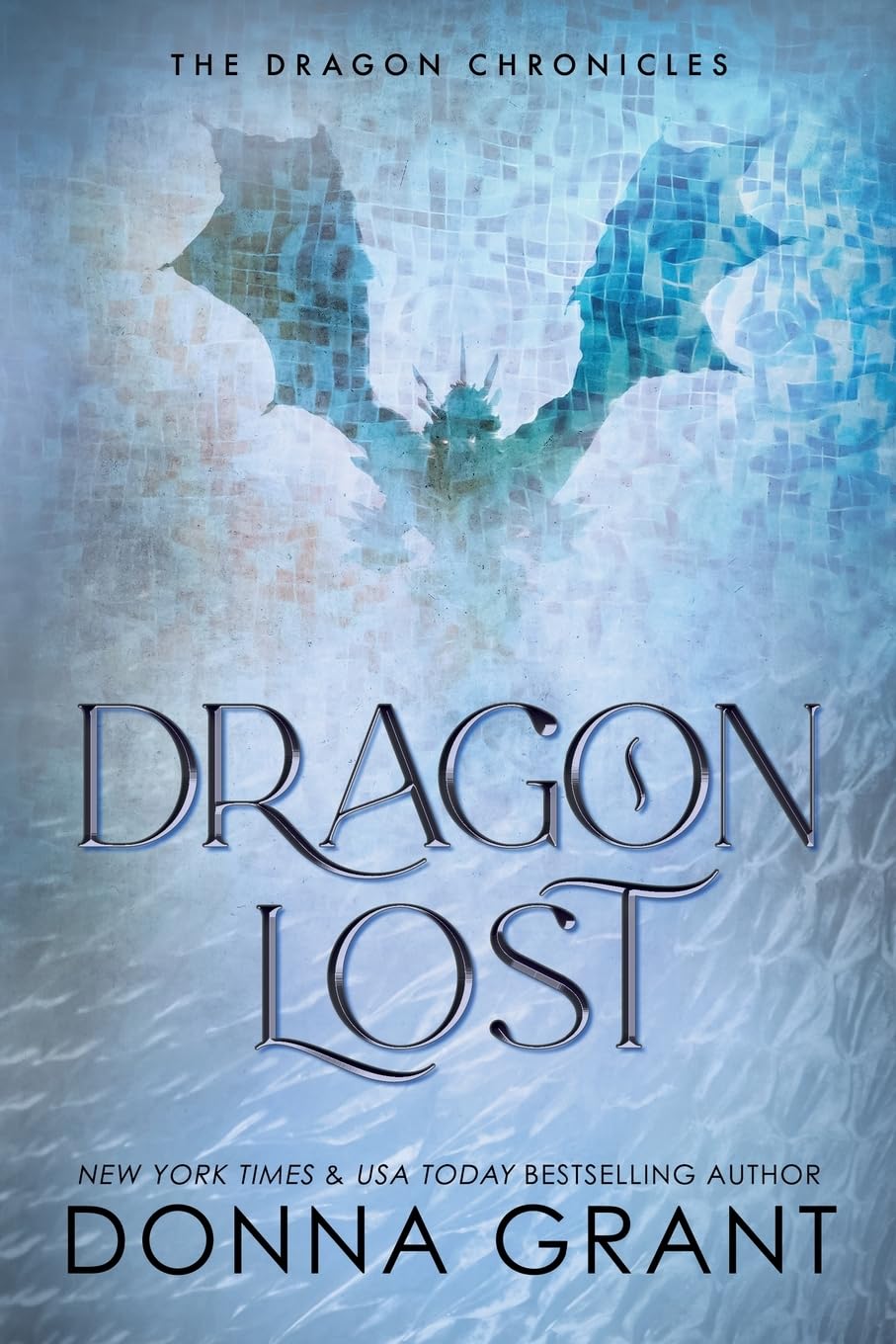 Dragon Lost: 6 (The Dragon Chronicles)