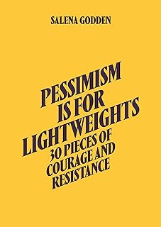 Pessimism is for Lightweights: 30 Pieces of Hope and Resistance (Rough Trade Books)