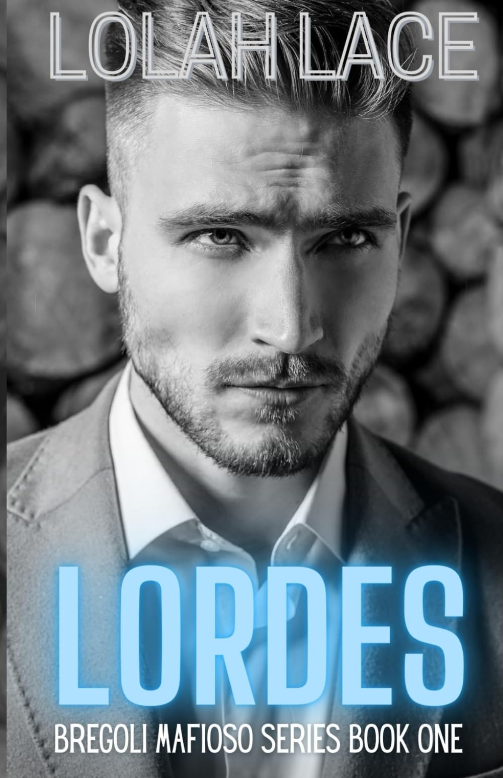 Lordes: A Dark Mafia Romance: 1 (Bregoli Mafioso)