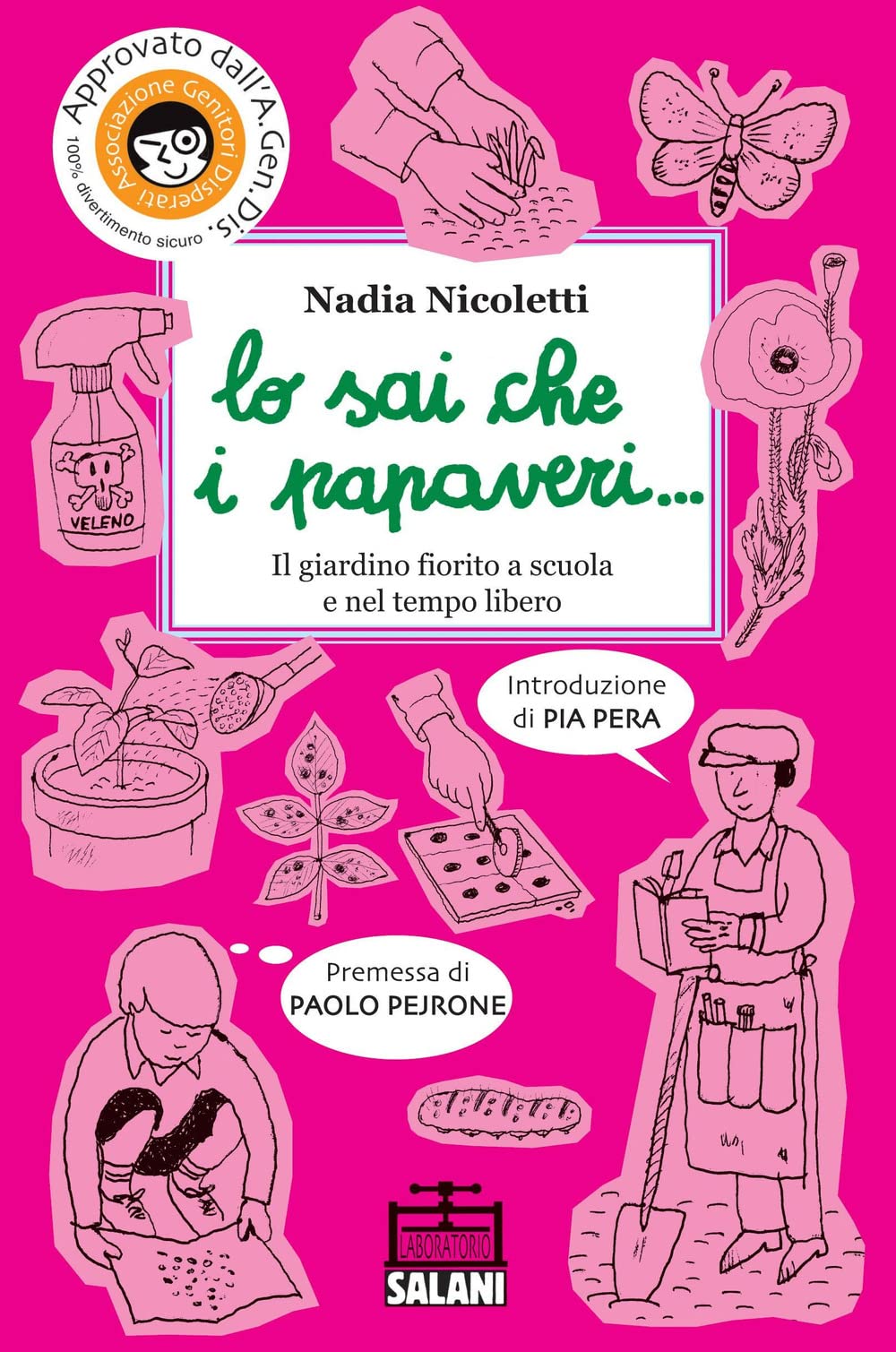 Lo Sai Che I Papaveri... Il Giardino Fiorito A Scuola E Nel Tempo Libero. Ediz. Illustrata - 4