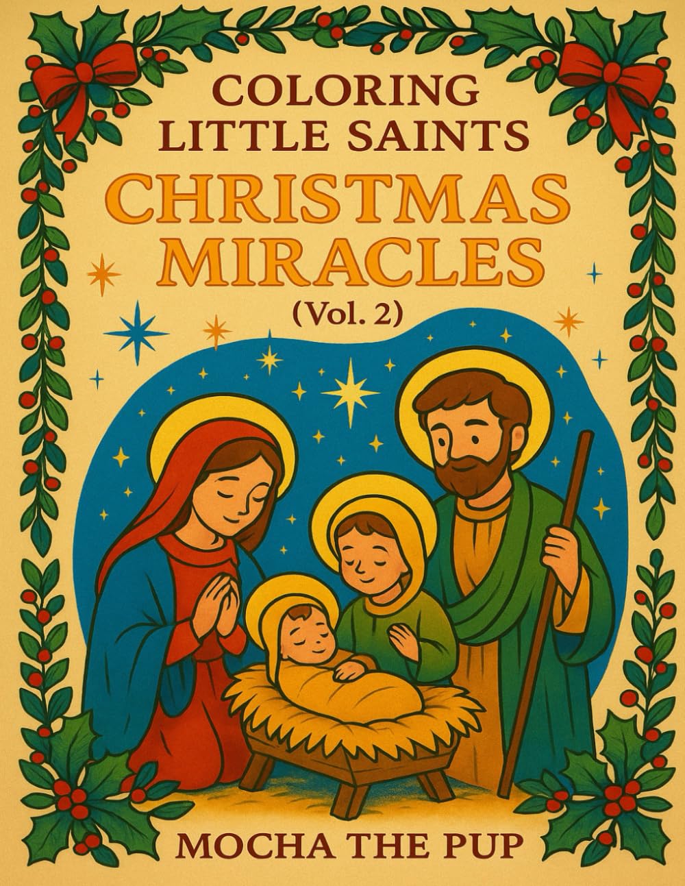 Coloring Little Saints: Vol. 2 Christmas Miracles