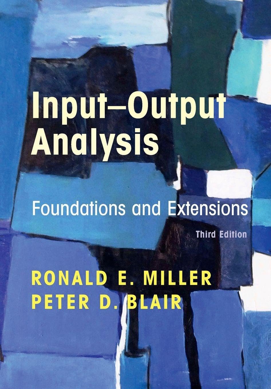 Input-Output Analysis: Foundations and Extensions.by Miller, Blair PB**